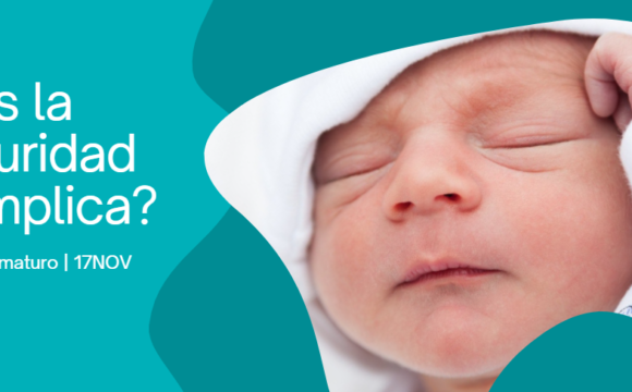 ¿Qué es la prematuridad y qué implica?